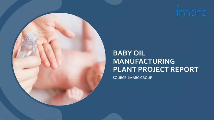 baby oil manufacturing plant project report