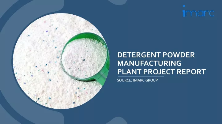 detergent powder manufacturing plant project report