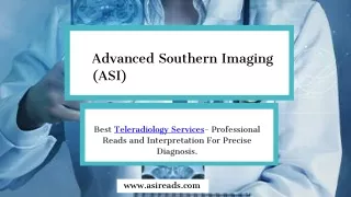 Your Trusted Teleradiology Partner - Advanced Southern Imaging