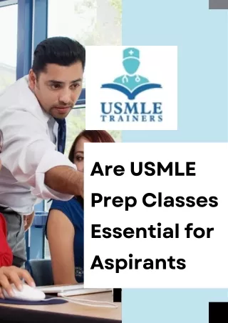 Get The Exceptional USMLE Prep Classes from USMLE Trainers
