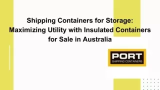 Shipping Containers for Storage: Maximizing Utility with Insulated Container