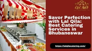 Savor Perfection with Lal Qila: Best Catering Services in Bhubaneswar