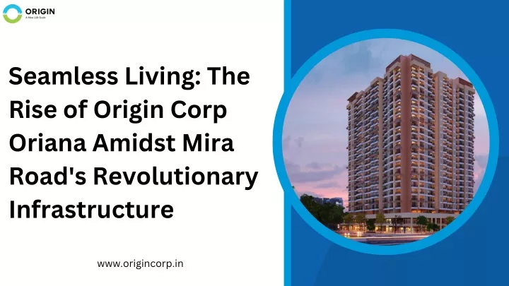 seamless living the rise of origin corp oriana