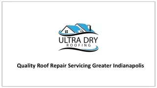 Find The Best Roof Repair Services In Indianapolis