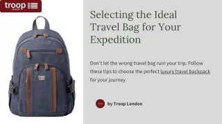 Selecting the Ideal Travel Bag for Your Expedition