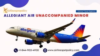 What is Allegiant Air Unaccompanied Minor Policy