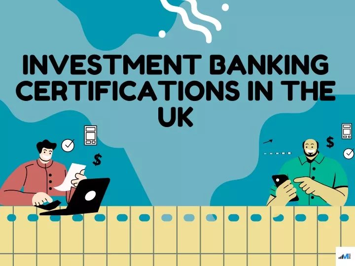 investment banking certifications in the uk
