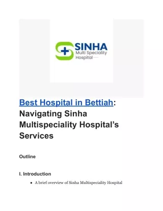 Best Hospital in Bettiah_ Navigating Sinha Multispeciality Hospital’s Services