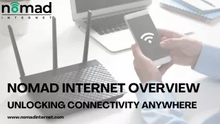 Nomad Internet Overview: Unlocking Connectivity Anywhere