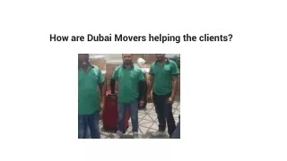 How are Dubai Movers helping the clients