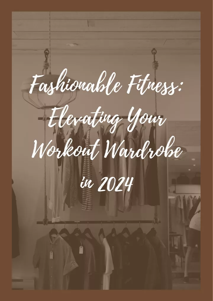 fashionable fitness elevating your workout