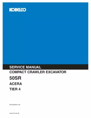 KOBELCO 50SR ACERA TIER 4 COMPACT CRAWLER EXCAVATOR Service Repair Manual