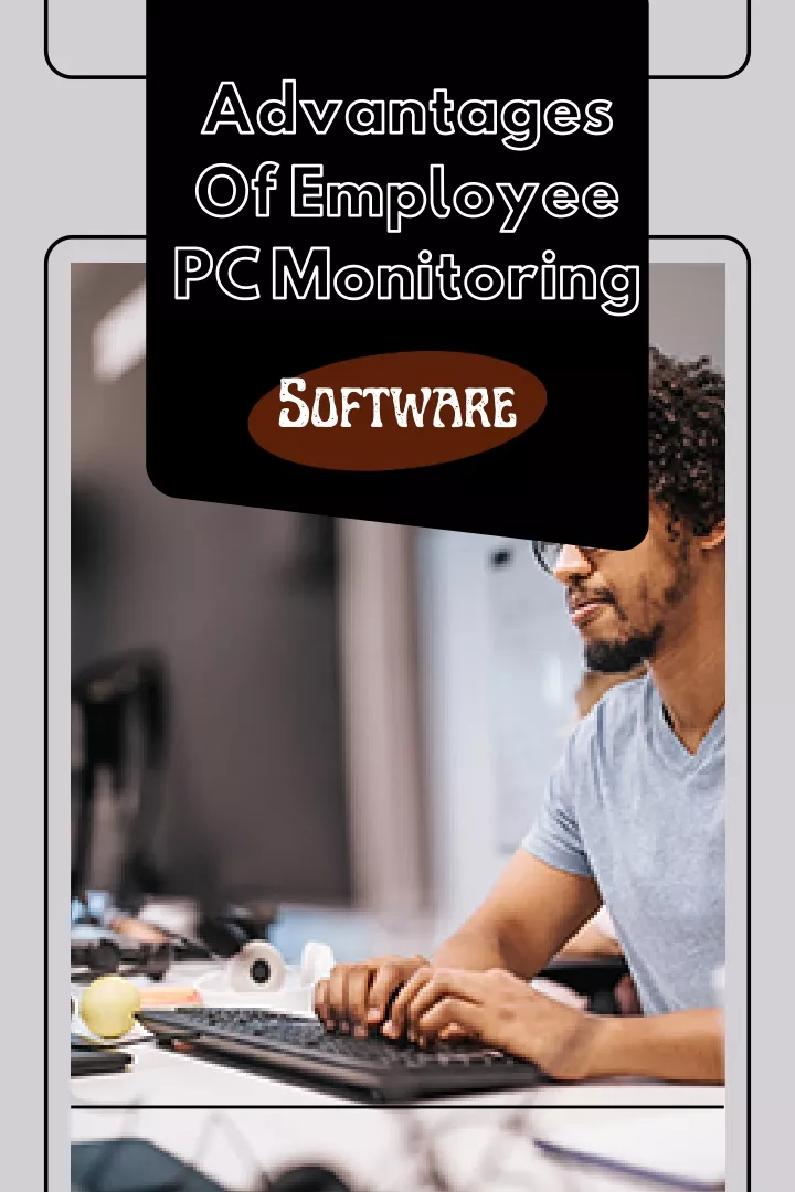 advantages of employee pc monitoring