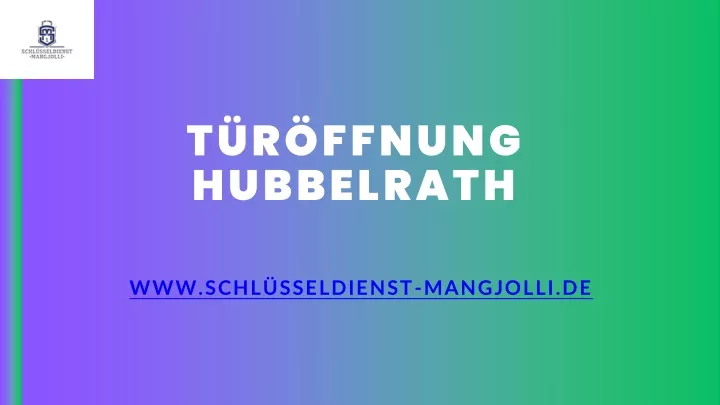 t r ffnung hubbelrath