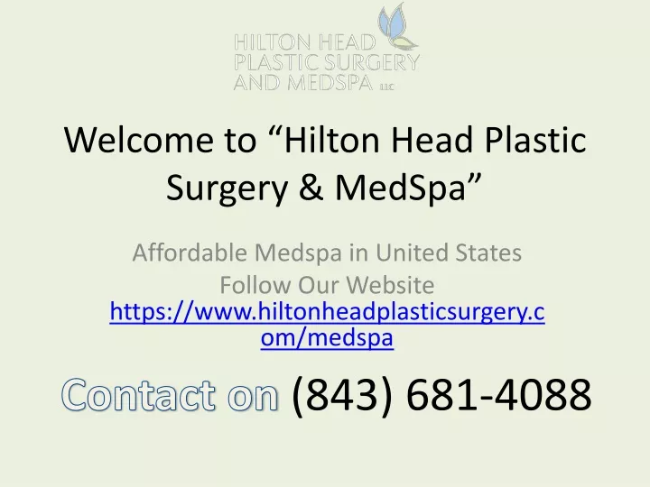 welcome to hilton head plastic surgery medspa