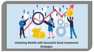 Unlocking Wealth: Successful Stock Investment Strategies Revealed