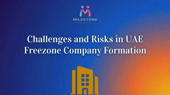 challenges and risks in uae freezone company