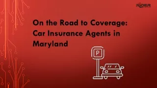 On the Road to Coverage Car Insurance Agents in Maryland