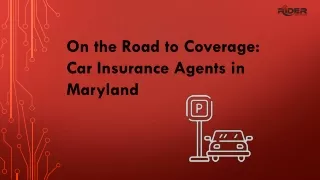 on the road to coverage car insurance agents