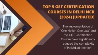 Top 5 GST Certification Courses In Delhi NCR (2024)