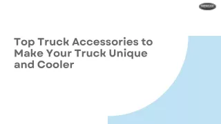 Top Truck Accessories to Make Your Truck Unique and Cooler