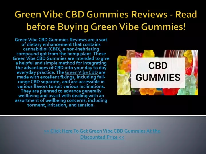 green vibe cbd gummies reviews are a sort
