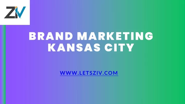 brand marketing kansas city