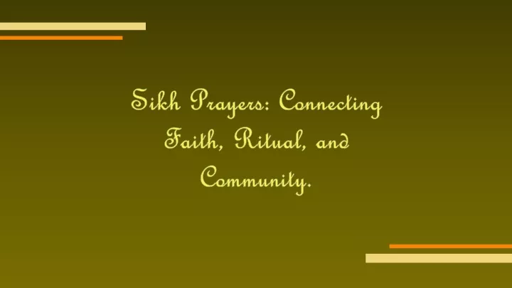 sikh prayers connecting faith ritual and community