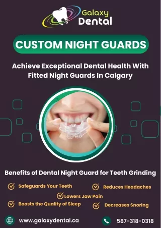 Custom Night Guards for Teeth Grinding | Galaxy Dental Clinic Calgary
