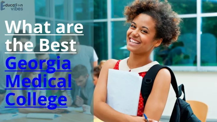 what are the best georgia medical college