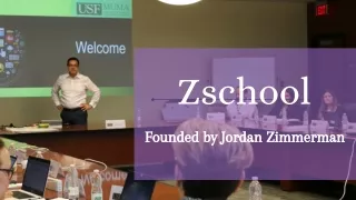 Zschool - Founded by Jordan Zimmerman