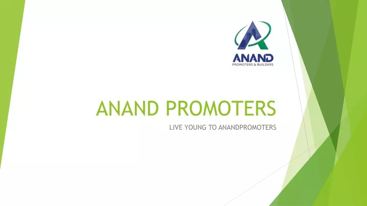 anand promoters live young to anandpromoters
