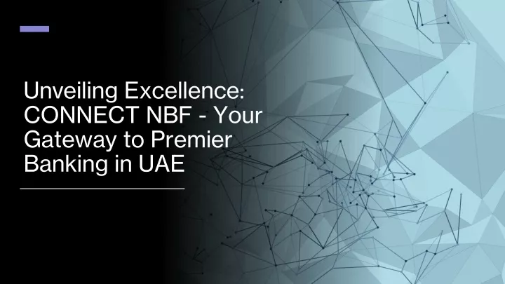 unveiling excellence connect nbf your gateway to premier banking in uae