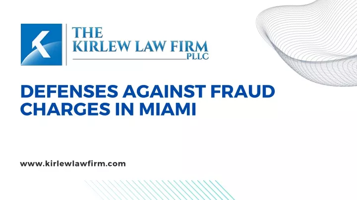 defenses against fraud charges in miami