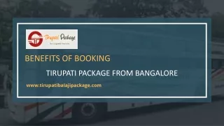 Benefits Of Booking Tirupati Package From Bangalore