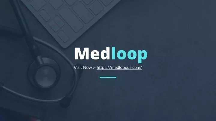 medloop visit now https medloopus com