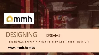 Designing Dreams - Essential Criteria For The Best Architects In Delhi