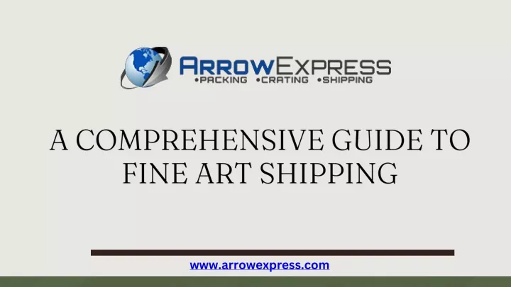 a comprehensive guide to fine art shipping