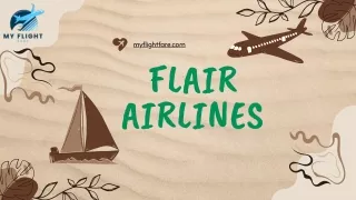 Flair cheap flights booking | Book Now  1 (866) 217 3260