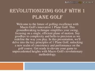 Revolutionizing Golf with 1 Plane Golf
