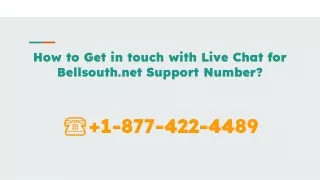 How to Get in touch with Live Chat for Bellsouth.net Support Number?
