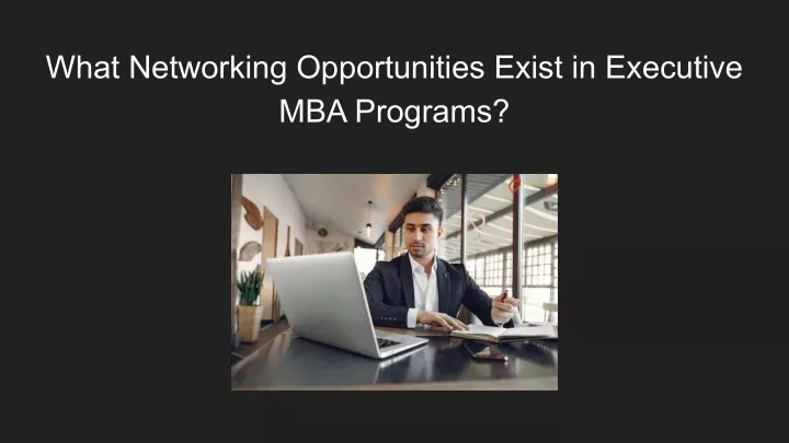 what networking opportunities exist in executive