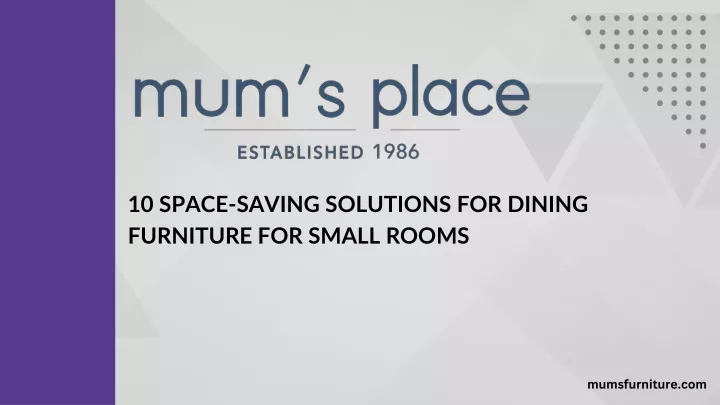 10 space saving solutions for dining furniture
