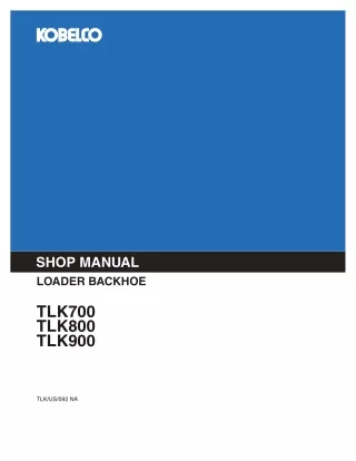 KOBELCO TLK 800 Loader Backhoe Service Repair Manual