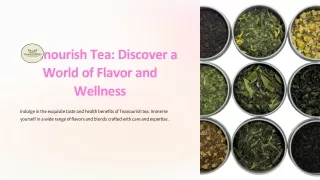 Teanourish Haven: Where Tea Meets Nourishment,The Art of Teanourish: Sip, Nouris