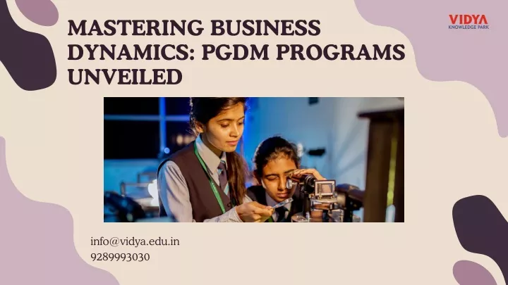 mastering business dynamics pgdm programs unveiled