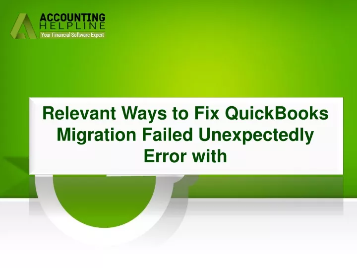relevant ways to fix quickbooks migration failed unexpectedly error with