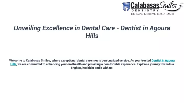 unveiling excellence in dental care dentist in agoura hills