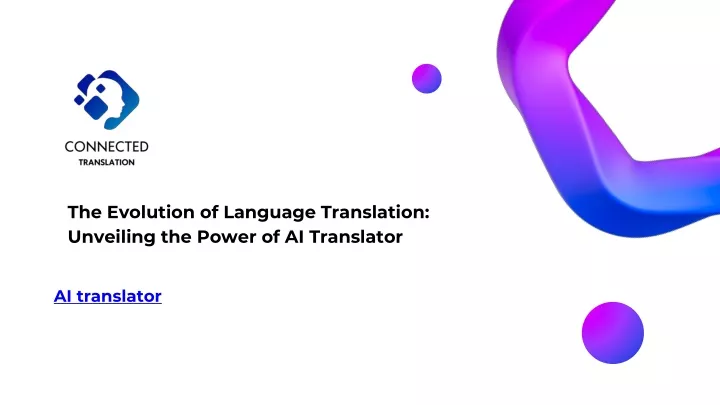 the evolution of language translation unveiling