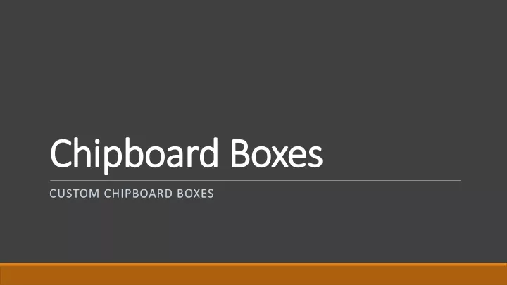 chipboard boxes